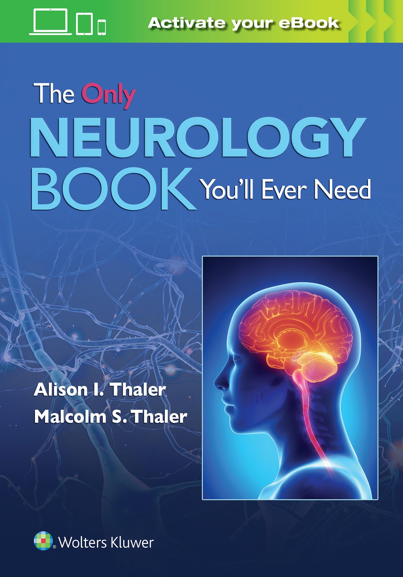 The Only Neurology Book You'll Ever Need: Print + eBook with